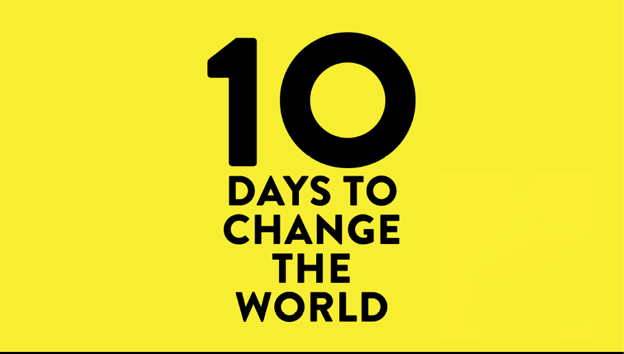10 days to change the world